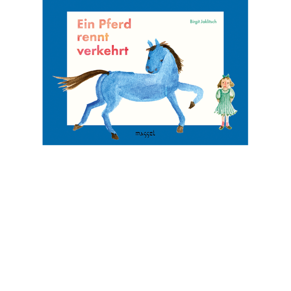 Ein-Pferd-rennt-verkehrt-Birgit-Jaklitsch-9783948576028-book-buch